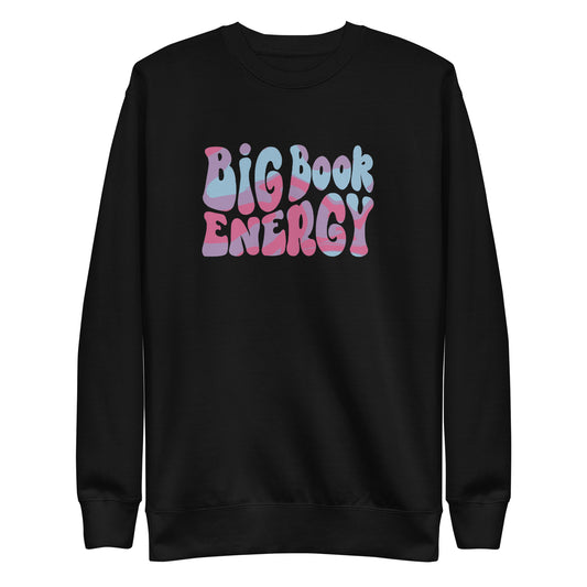 Big Book Energy Unisex Premium Sweatshirt